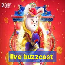 live buzzcast